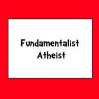 Fundamentalist Atheist